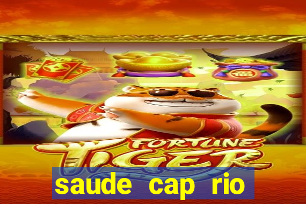 saude cap rio preto resultado